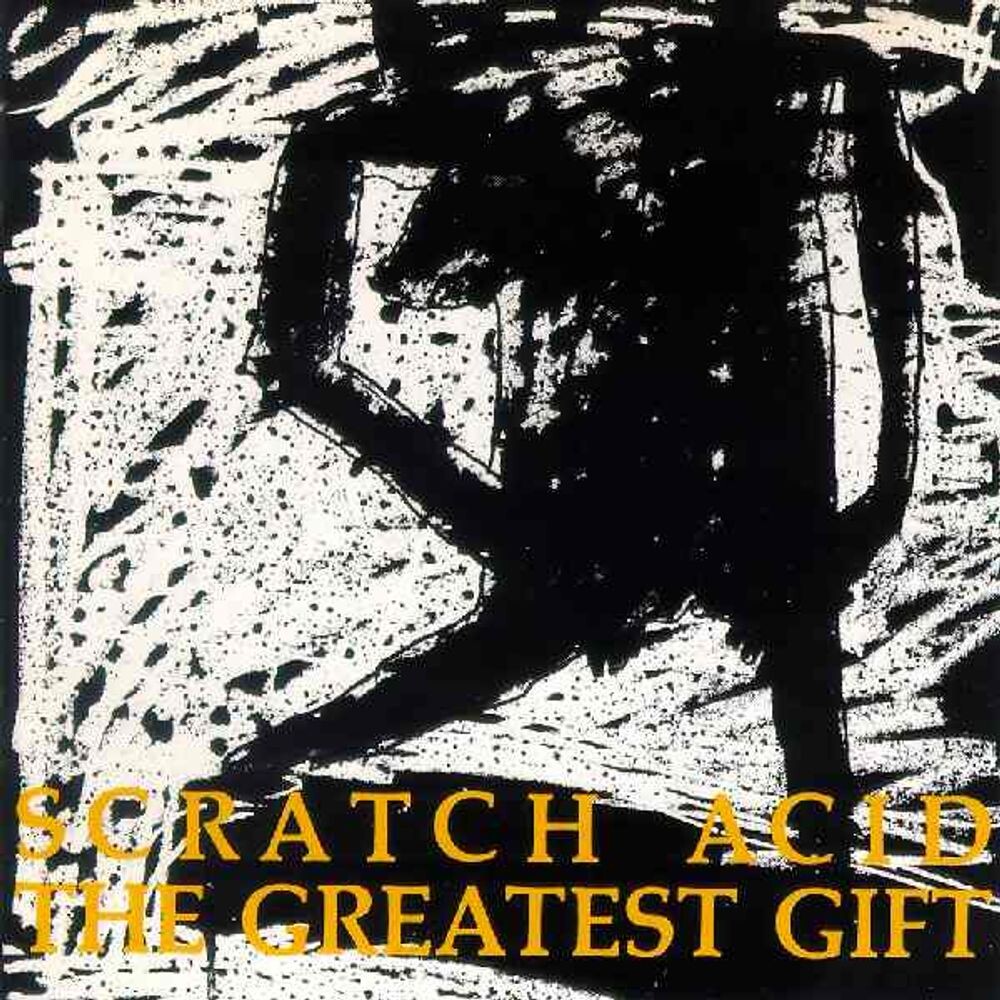 

Диск CD The Greatest Gift - Scratch Acid