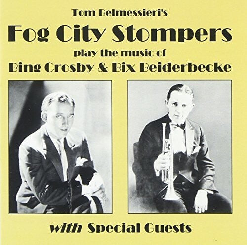 

CD диск Fog City Stompers: Play the Music of Bing Crosby & Bix Beiderbecke