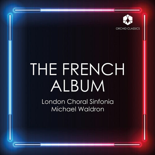 

CD диск Dupre / Faure / London Choral Sinfonia: The French Album