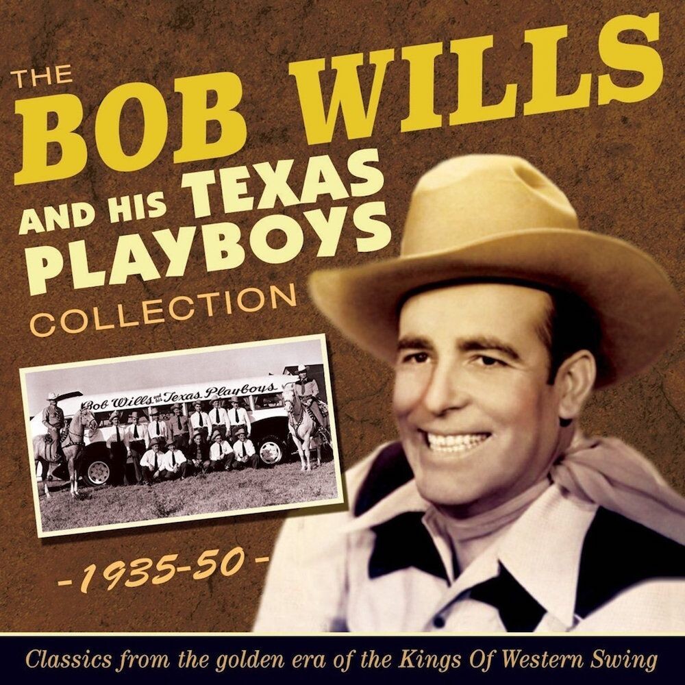 

Диск CD The Bob Wills & His Texas Playboys Collection 1935-50 - Bob Wills & His Texas Playboys