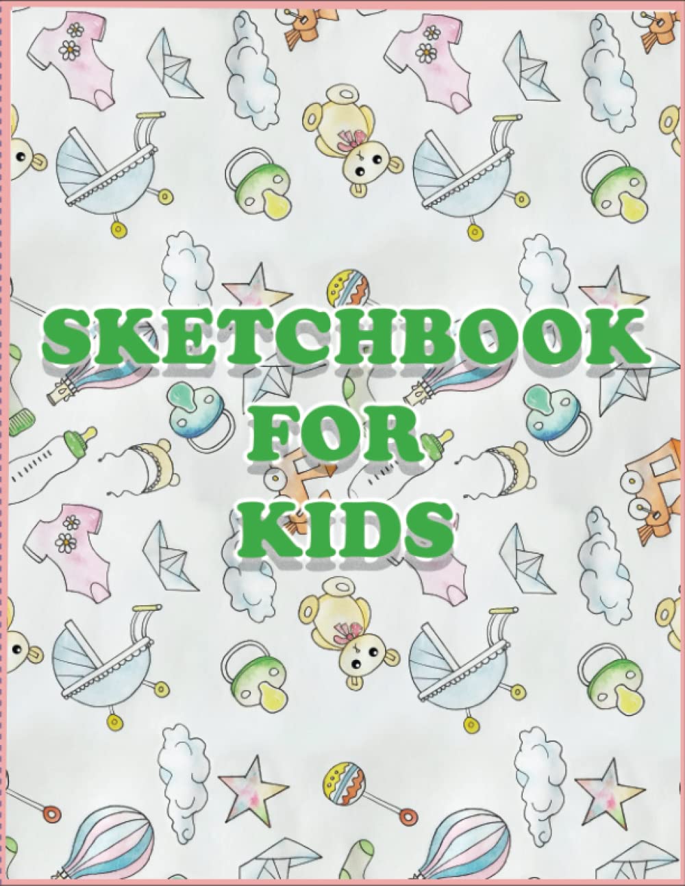 

sketchbook for kids: Notebook for Drawing, Writing, Painting, Sketching or Doodling, 120 Pages, 8.5x11 (Independently published)