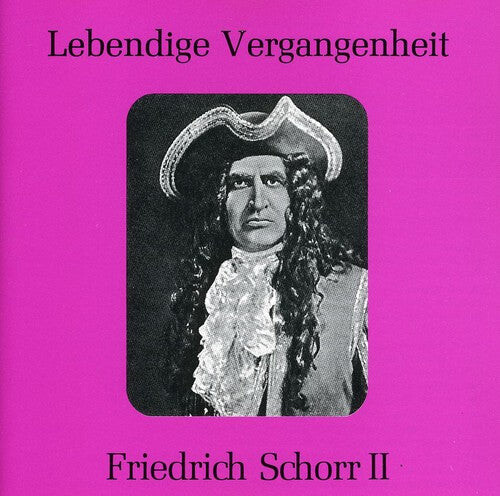 

CD диск Schorr, Friedrich: Opera Arias 2