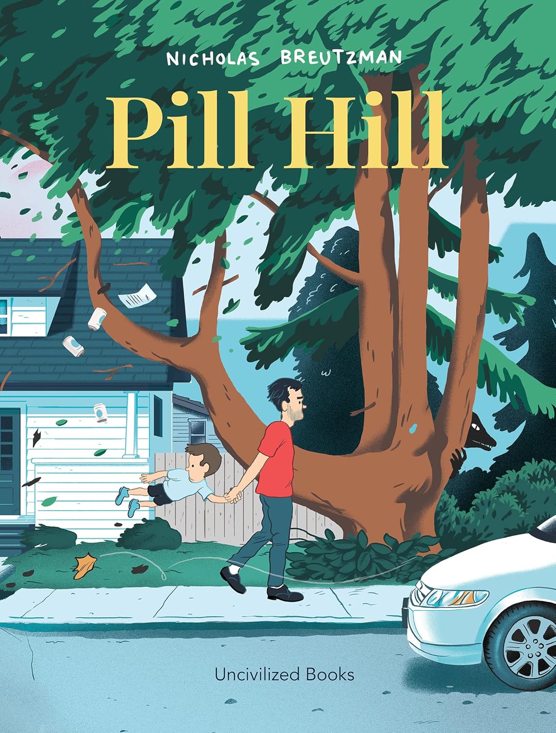 

Pill Hill (Uncivilized Books)