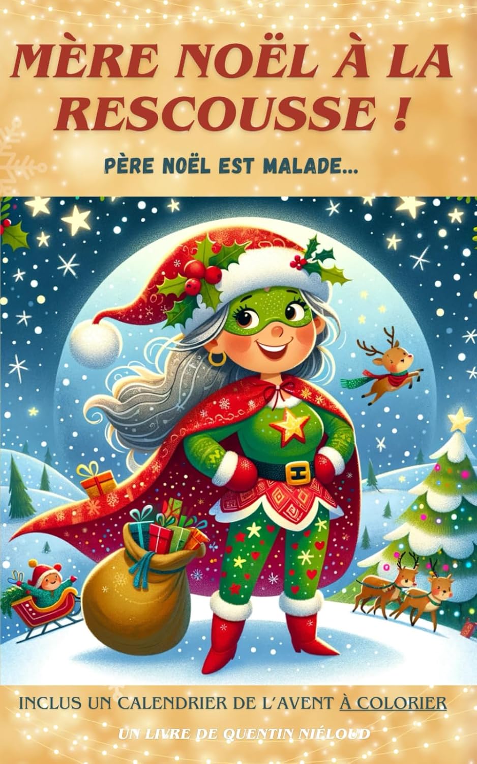 

Mère Noël à la Rescousse !: Père Noël est malade (French Edition)