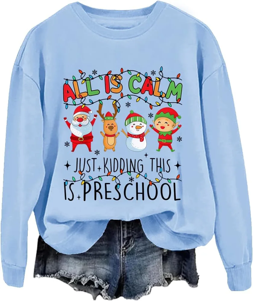 

Свитшот All Is Calm Just Kidding This Is Preschool Funny Christmas FITKEYS