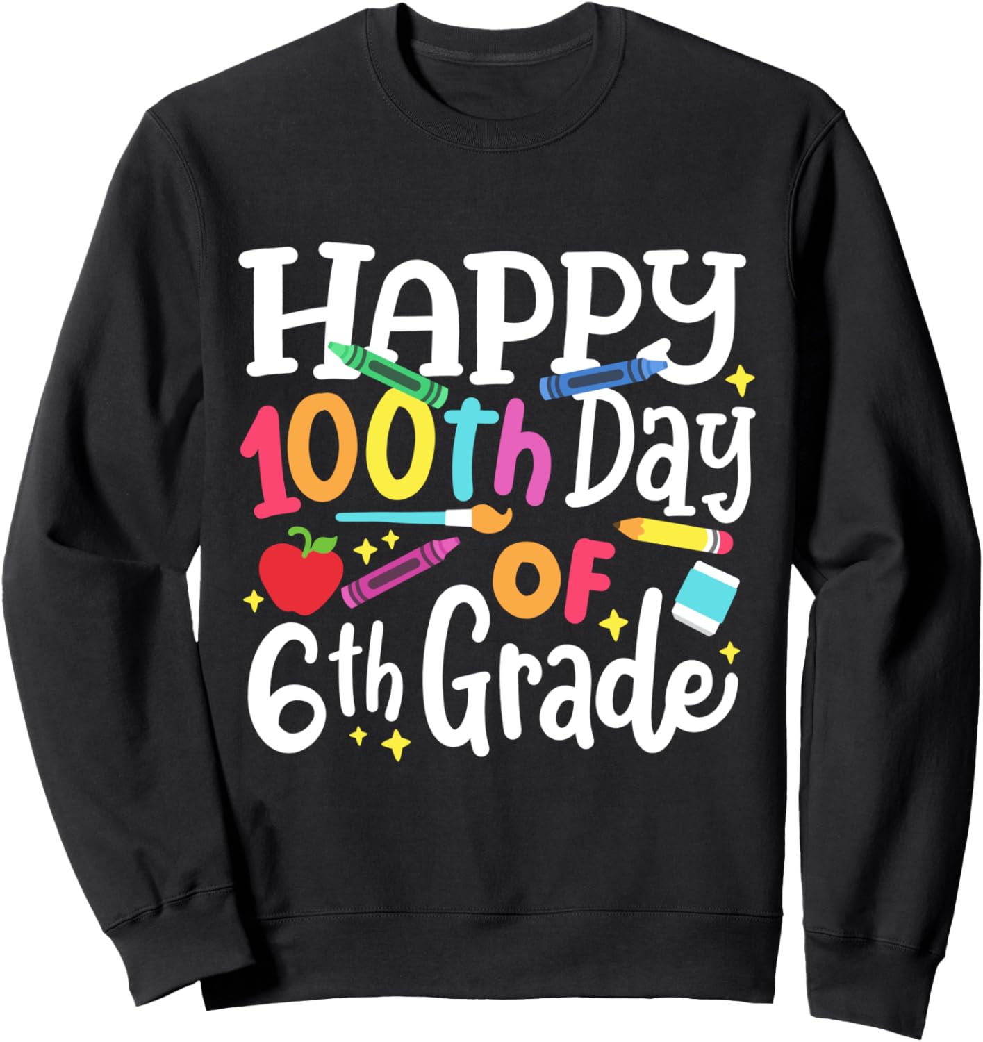 

Счастливого 100-го дня 6-го класса! Учитель и дети! Толстовка «100 дней в школе» 100Th Day Of School Happy 100 Days Smarter Gifts, черный