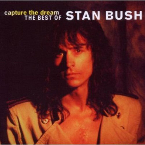 

CD диск Bush, Stan: Capture the Dream: Best of