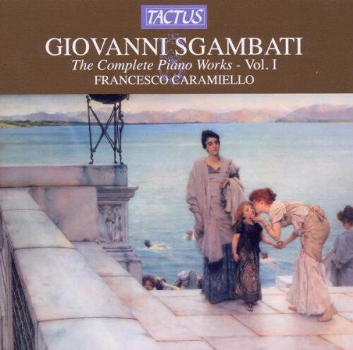 

CD диск Sgambati / Caramiello: Complete Piano Works 1