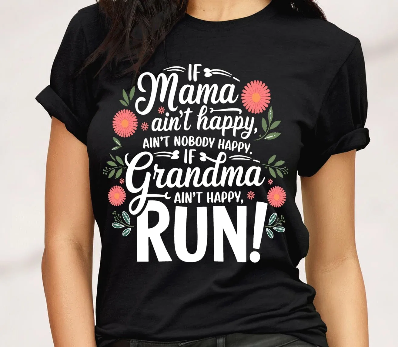 Унисекс футболка с принтом If Grandma Ain't Happy, Run!, Black — фото 3