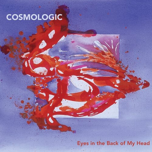 

CD диск Cosmologic: Eyes in the Back of My Head