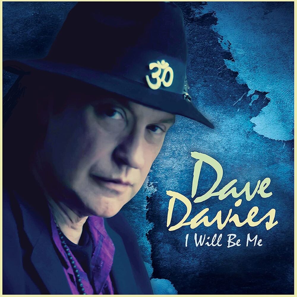 

Диск CD I Will Be Me - Dave Davies