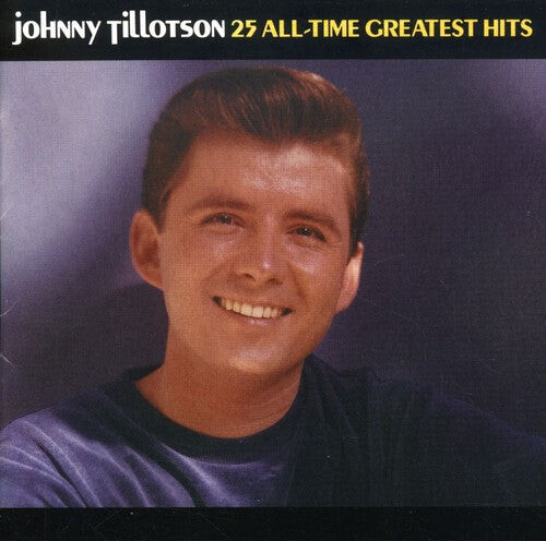 

CD диск Tillotson, Johnny: 25 All-Time Greatest Hits