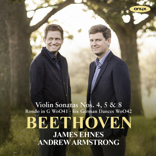 

CD диск Ehnes, James / Armstrong, Andrew: Beethoven: Violin Sonatas Nos. 4, 5 & 8