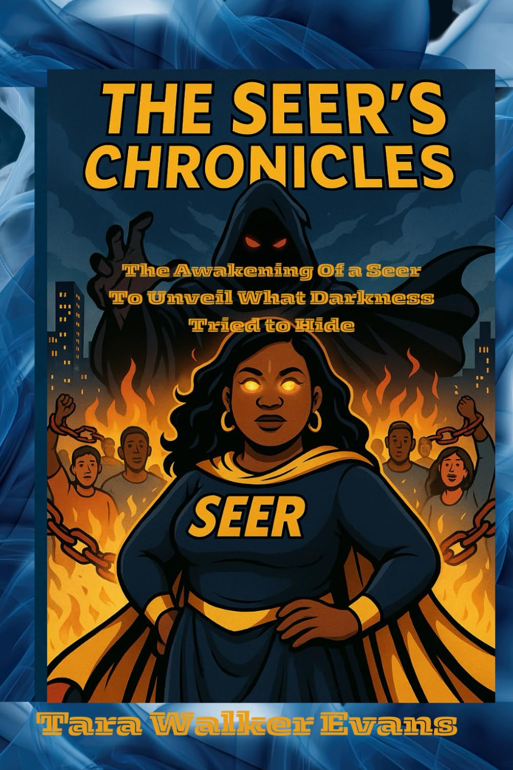 

The Seer’s Chronicles:: The Awakening of a Seer to Unveil What Darkness Tried to Hide (Independently published)
