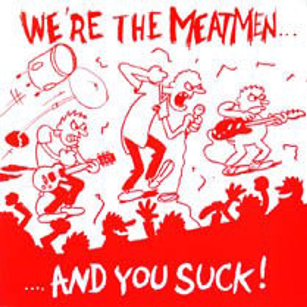 

Виниловая пластинка LP We're The Meatmen & You Suck - The Meatmen