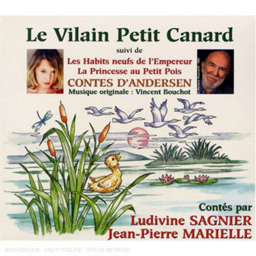

CD диск Sagnier, Ludivine & Marielle, Jean-Pierre: Le Vilain Petit Canard & Autres Contes: Andersen