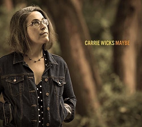

CD диск Wicks, Carrie: Maybe