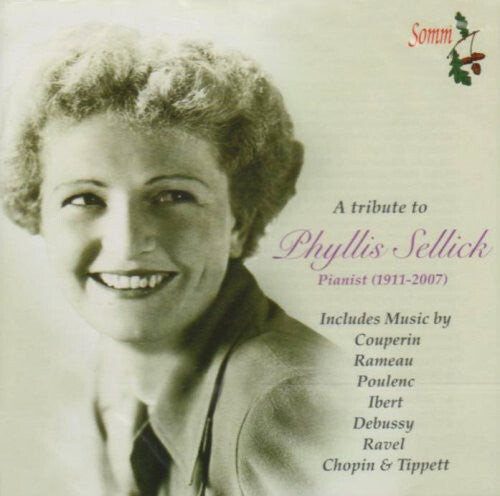 

CD диск Ravel / Debussy / Sellick: Tribute to Phyllis Sellick