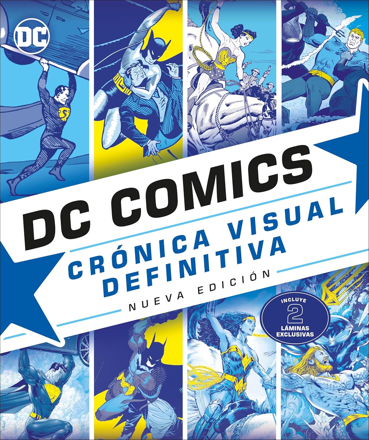 

DC Comics Crónica visual (DC Comics Year By Year) (Spanish Edition) (DK)