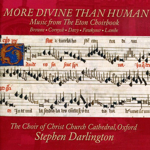 

CD диск Choir of Christ Church Cathedral Oxford / Darlingt: More Divine Than Human: Music from Eton Choirbook