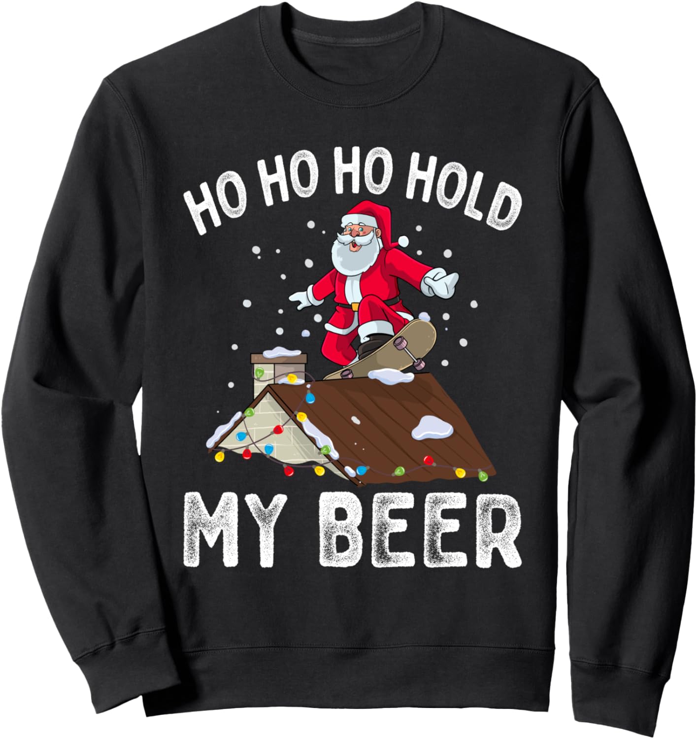 

Хо-хо, держи мое пиво! Скейтборд на крыше! Забавная толстовка с Санта-Клаусом Merry Xmas Funny Adult Christmas Gag Gifts Store, черный