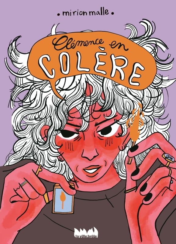 

Clémence en colère (VILLE BRULE)