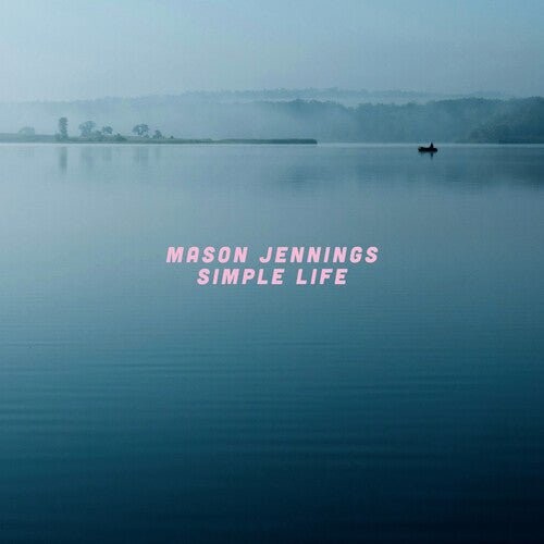 

Виниловая пластинка Jennings, Mason - Simple Life