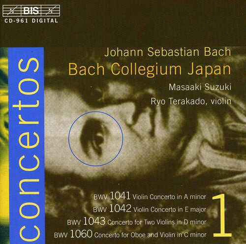 

CD диск Bach / Terakado / Wakamutsu / Ponseele / Suzuki: Violin Concertos: A minor BWV 1041: E BWV 1042