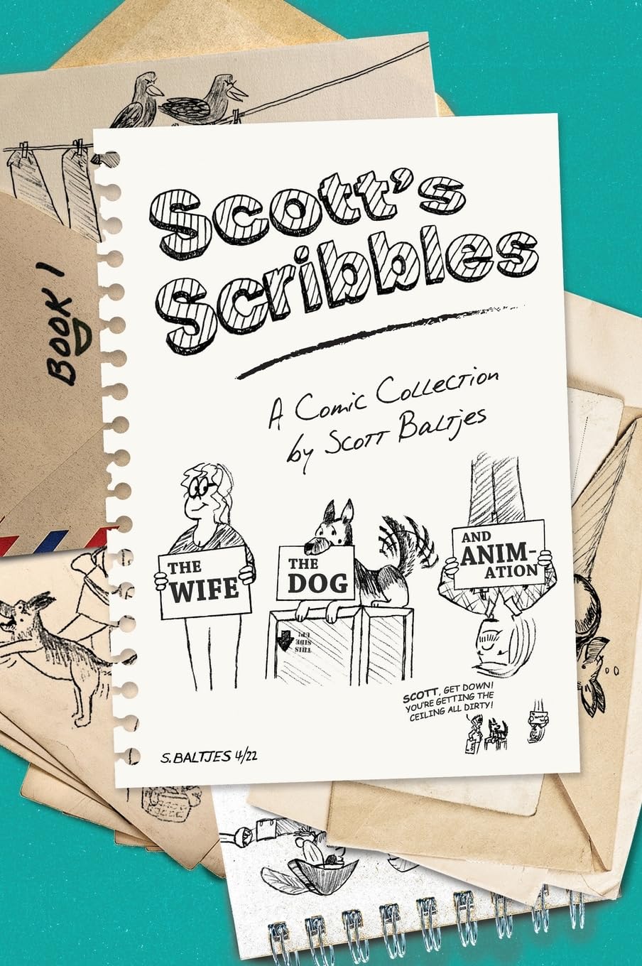 

The Wife, The Dog and Animation (Scott's Scribbles) (FriesenPress)