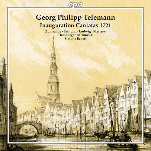 

CD диск Telemann / Eckert / Tschumi: Telemann: Inauguration Cantatas 1721; Fantasias