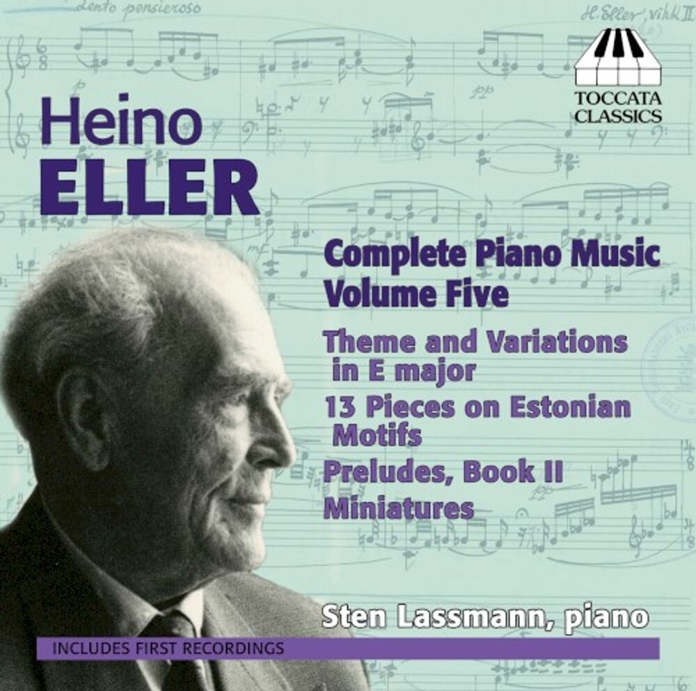 

Диск CD Eller: Complete Piano Music, Vol. 5 - Heino Eller, Sten Lassmann