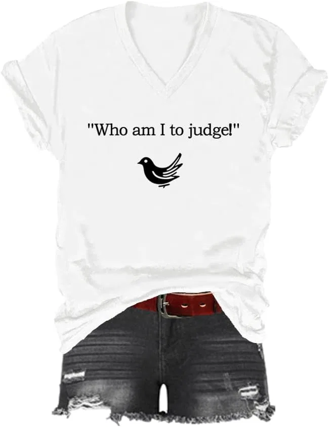 Футболка с принтом V-образным вырезом Who Am I to Judge, White