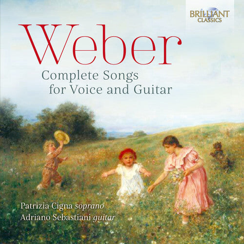 

CD диск Weber / Cigna / Sebastiani: Complete Songs for Voice & Guitar