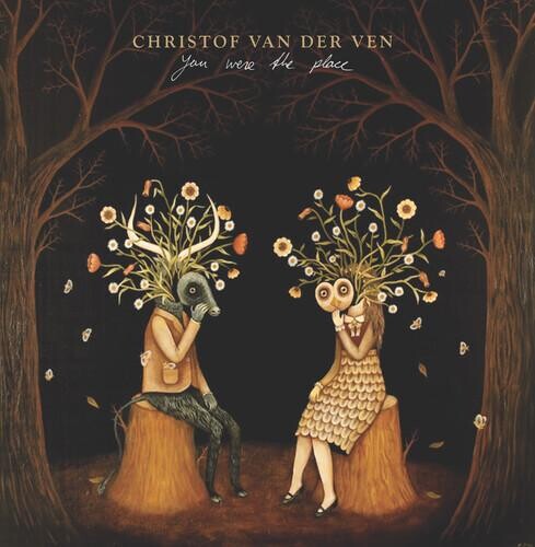 

Виниловая пластинка Van Der Ven, Christof - You Were The Place