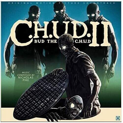 

Виниловая пластинка Pike, Nicholas: C.H.U.D. 2 (Original Soundtrack)