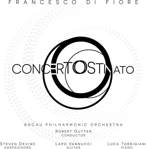 

CD диск Fiore / Bacau Philharmonic Orch / Gutter: Concerto Ostinato