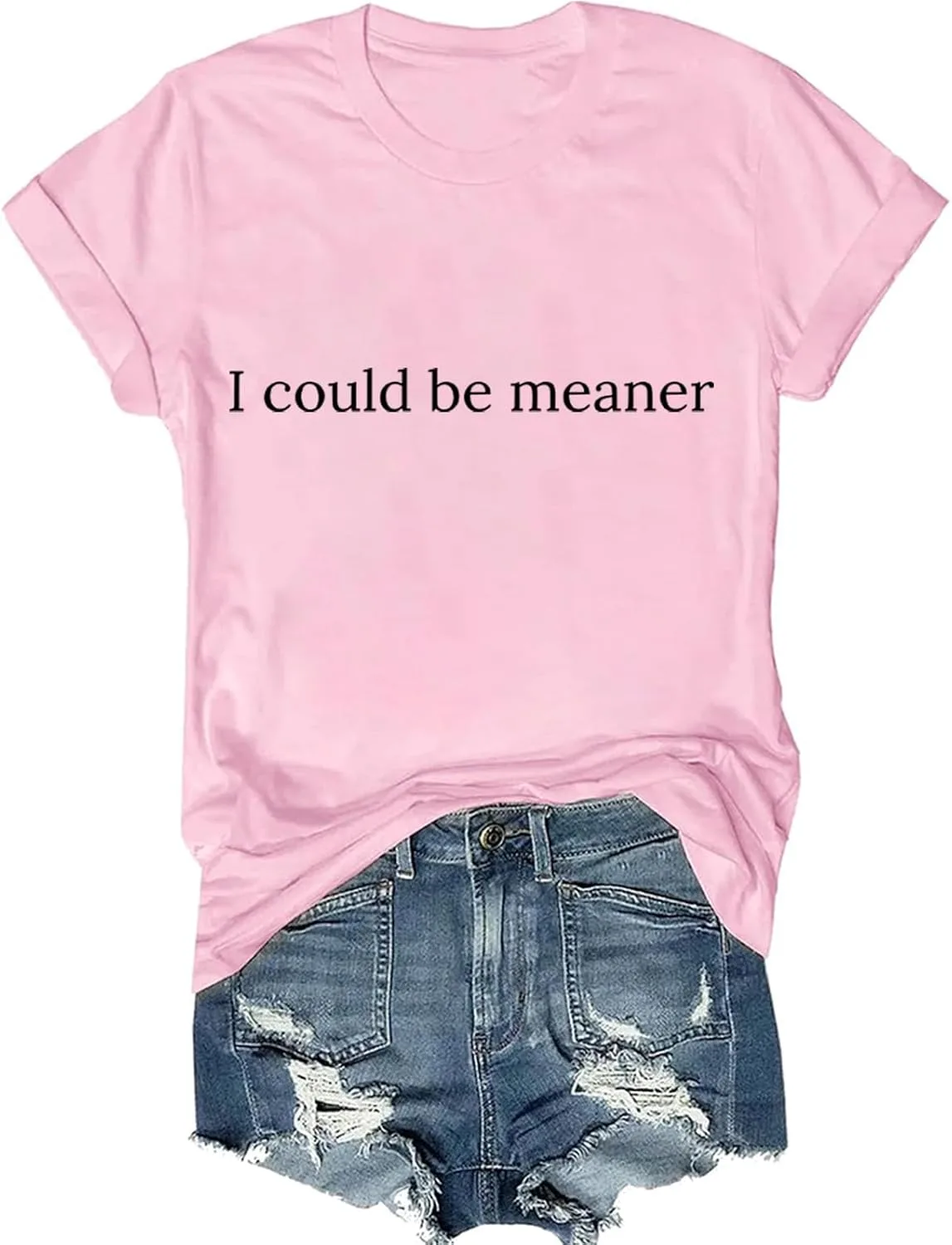 Футболка I Could Be Meaner с юмористичным принтом
