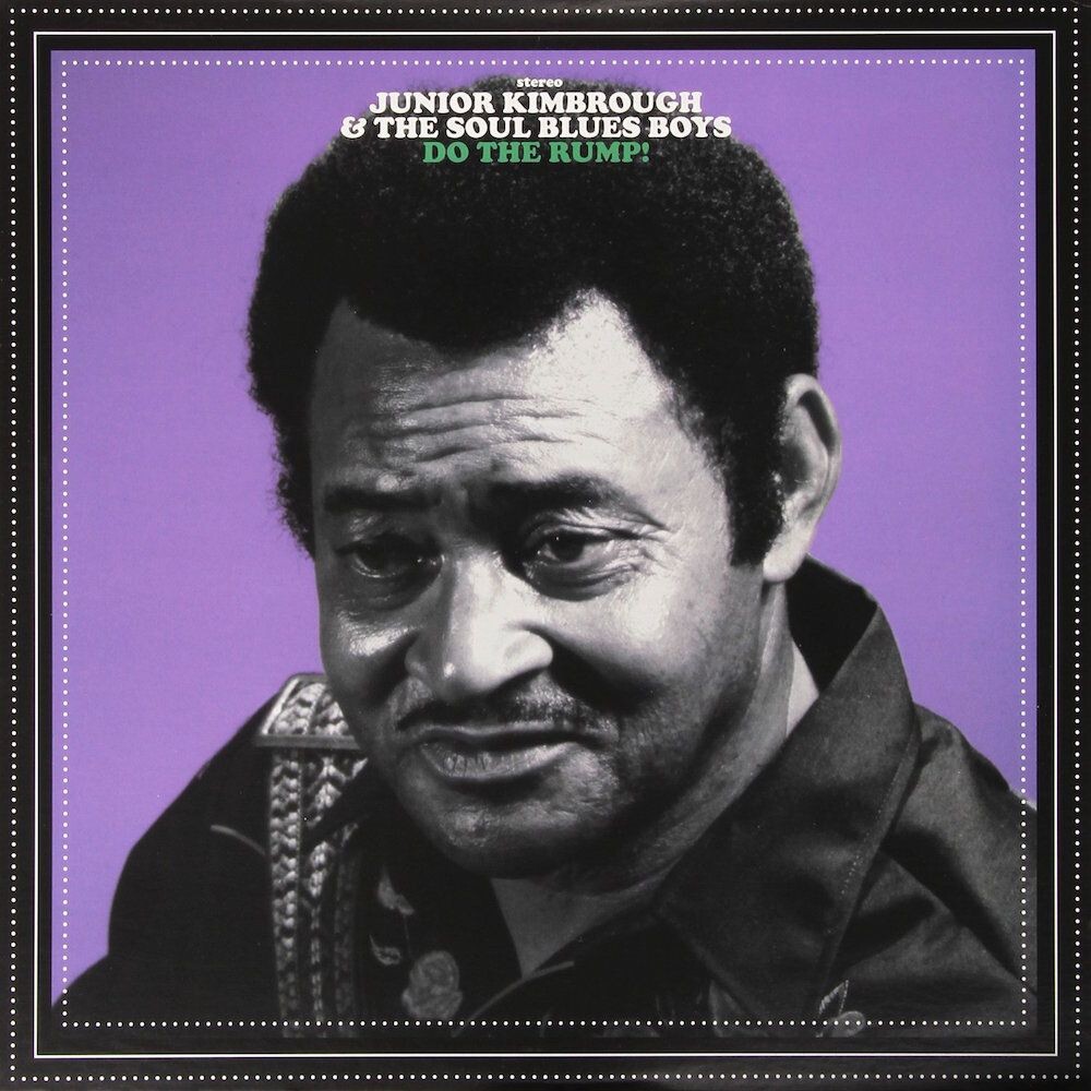 

Виниловая пластинка LP Do The Rump! - Junior Kimbrough, The Soul Blues Boys