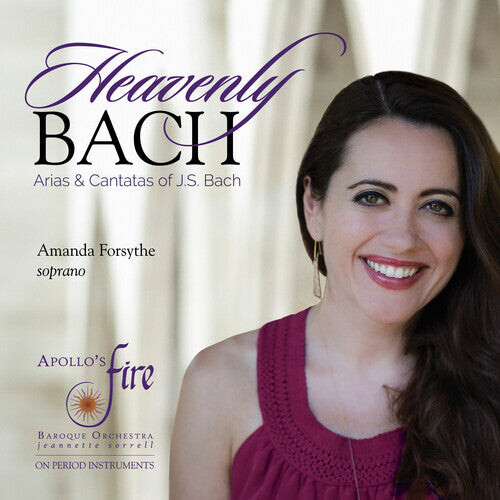 

CD диск Bach, J.S. / Forsythe / Apollo's Fire: Heavenly Bach - Arias & Cantatas