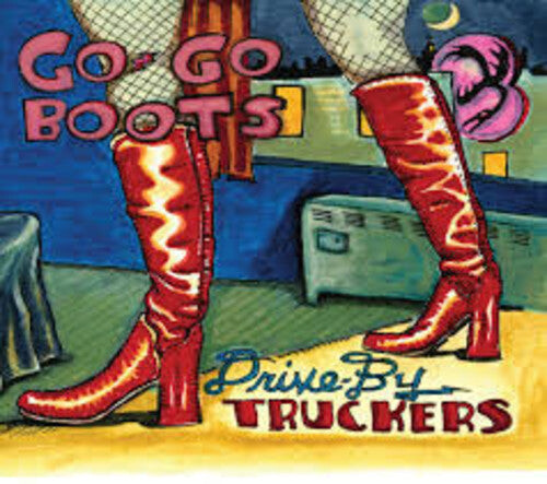 

Виниловая пластинка Drive-By Truckers: Go-Go Boots