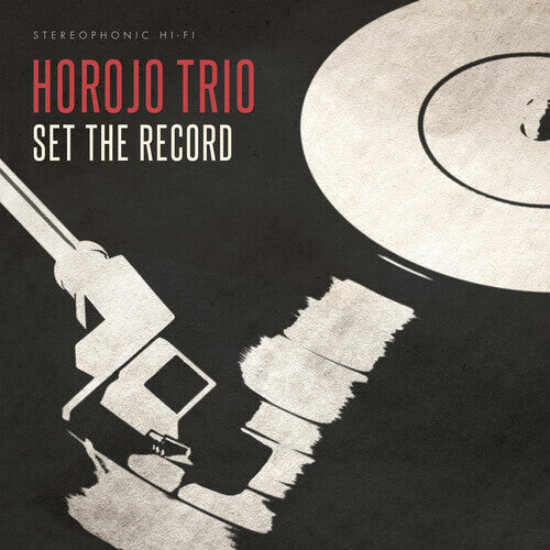 

Виниловая пластинка Horojo Trio: Set The Record