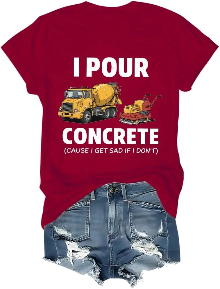 

Футболка Unisex I Pour Concrete Cause I Get Sad If I Don't TOYFAST