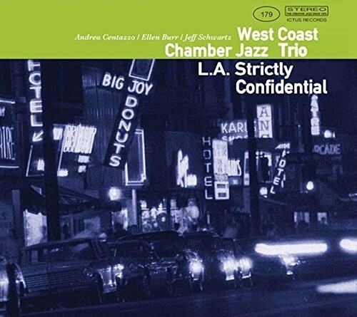 

CD диск Westcoast Chamber Jazz Trio: L.A. STRICTLY CONFIDENTIAL