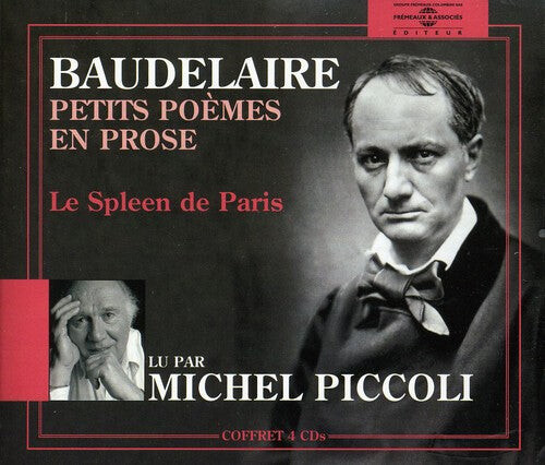 

CD диск Baudelaire, Charles / Piccoli, Michel: Petits Poemes En Prose