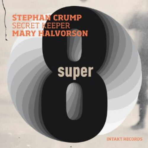 

CD диск Crump, Stephan / Halvorson, Mary: Secret Keeper: Super Eight