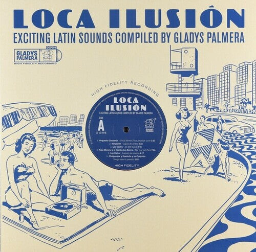 

Виниловая пластинка Loca Ilusion: Exciting Latin Sounds Compiled / Var: Loca Ilusion: Exciting Latin Sounds Compiled By Gladys Palmera