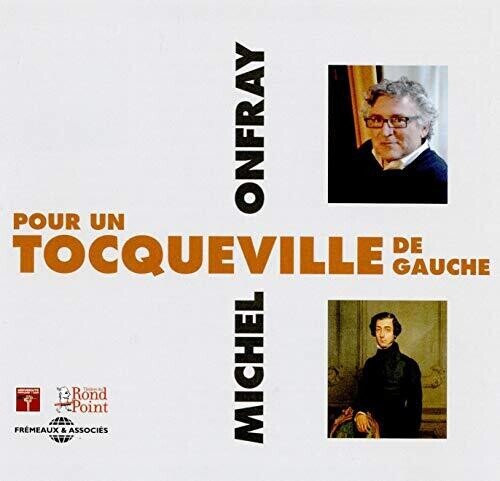 

CD диск Onfray, Michel: Pour Un Tocqueville de Gauche