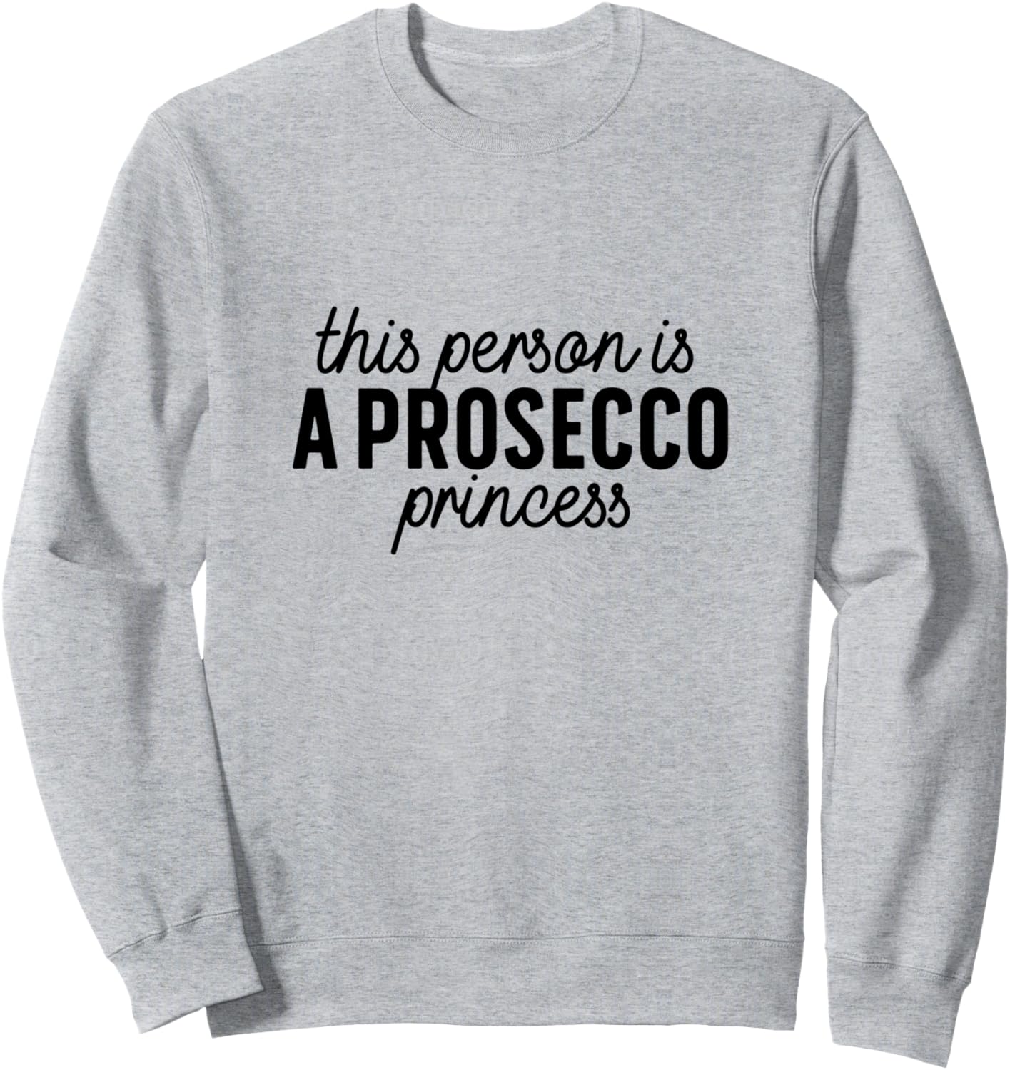 

Толстовка с забавным дизайном Этот человек - принцесса просекко, серая Cute Funny Hilarious Prosecco Drinking Adult Teez