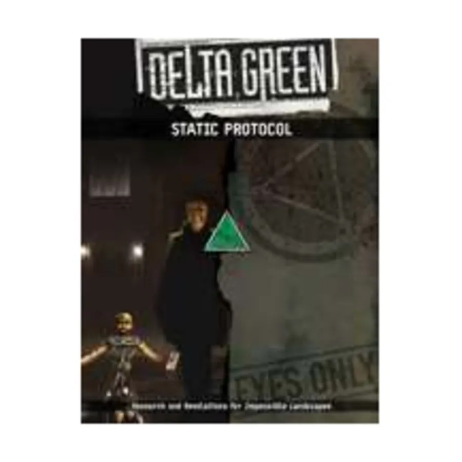 

Модуль STATIC Protocol, Delta Green - Core & Assorted (Arc Dream Publishing)