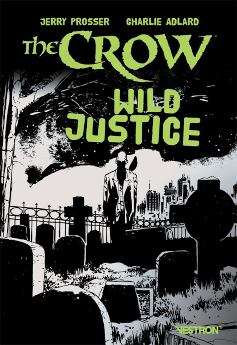 

The Crow : Wild Justice (VESTRON)